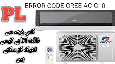 gree ac PL error code how to solve it Easley