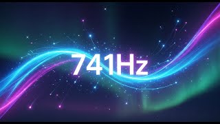 741Hz Energy Flow Frequency Vibrational Detox Music for Deep Healing and Chakra Alignment
