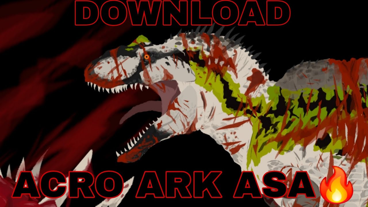 ACROCANTHOSAURUS ASCENDED DOWNLOAD🔥(DC2)