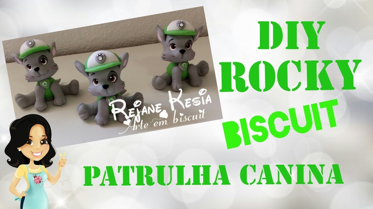 Diy Patrulha canina - Rocky - Biscuit - Rejane Kesia