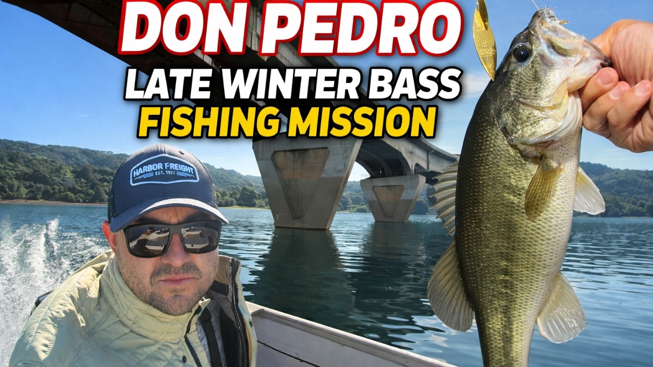 Don Pedro Late Winter Bass Fishing Mission (March 2026)