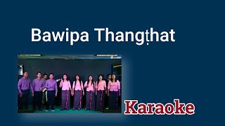 Details Bawipa Thangthat Karaoke Guide