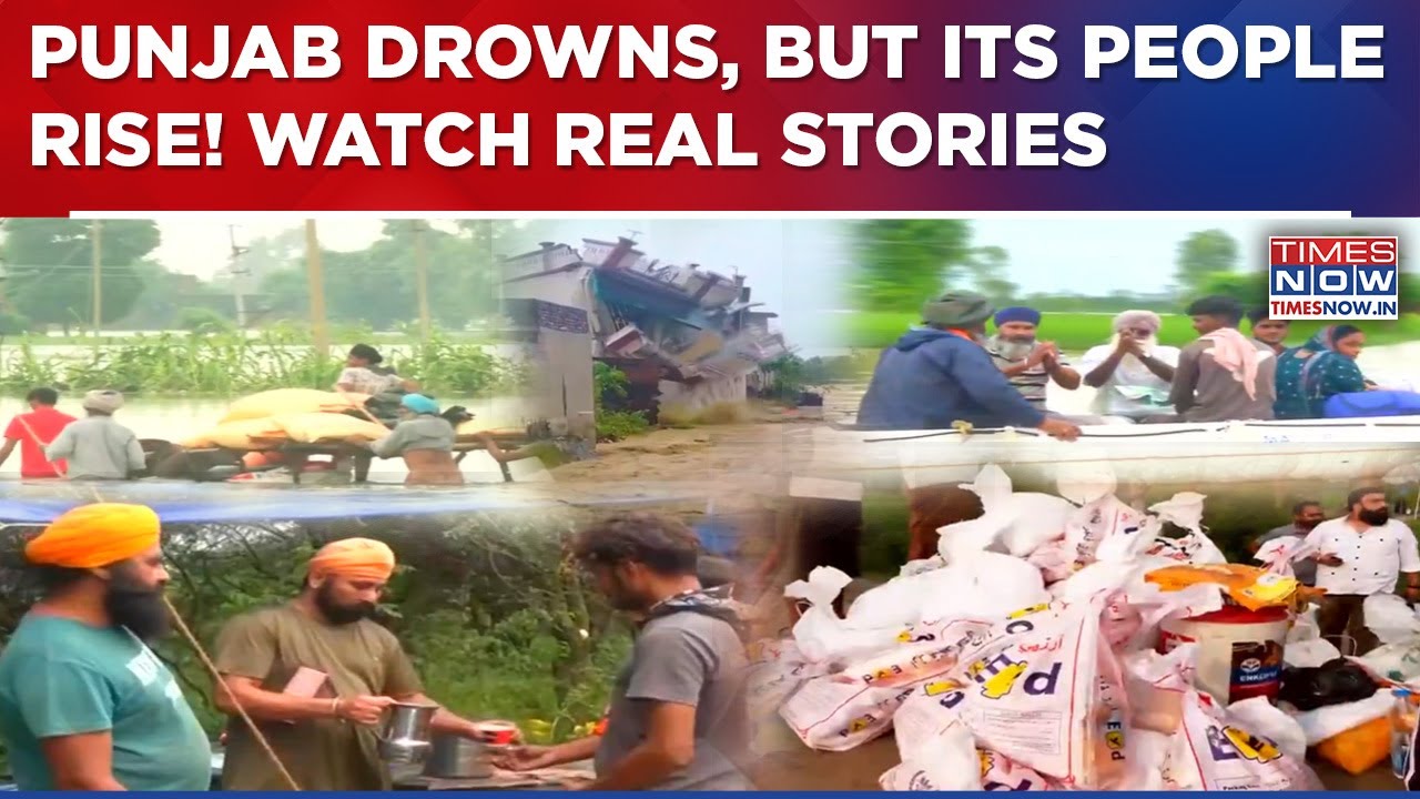 Real Stories From Land Of 5 Rivers, Watch How Spirit Of Punjab Remains Unshaken Despite Catastrophe