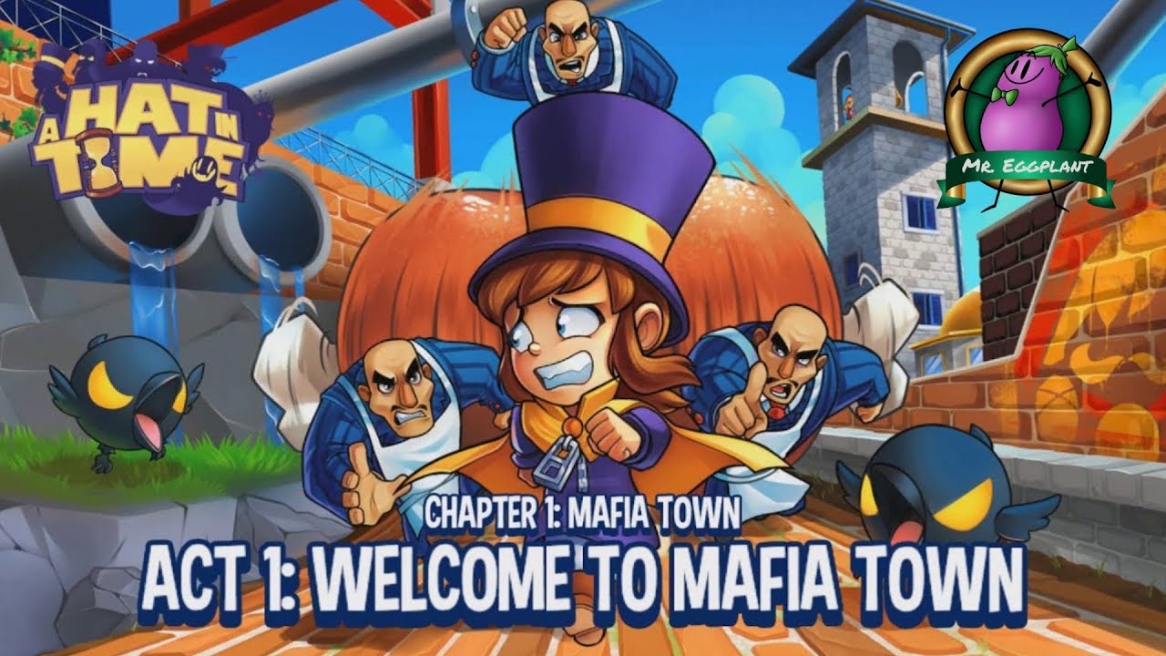 A Hat in Time Chapter 1 Act 1 To Mafia Town Walkthrough PC
