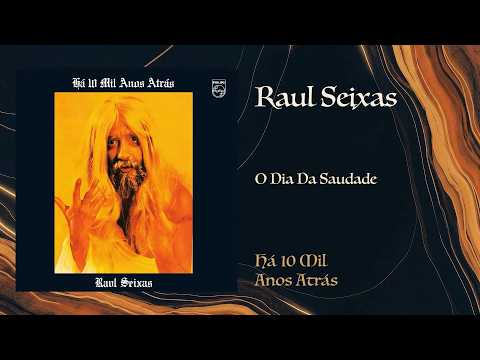 Raul Seixas - The Day of Longing (Official Audio)