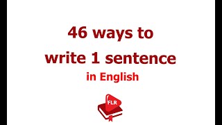 46 ways to write a sentence