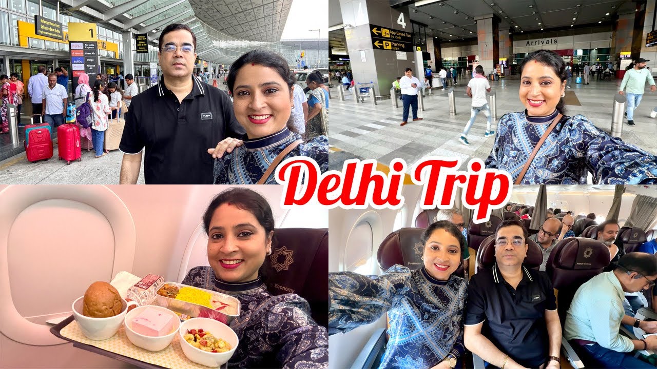 Kolkata To Delhi By Air India Premium Economy || Grand Hyatt Room Tour || Our Special Visit To Delhi