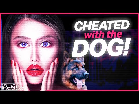 She is CHEATING on her MAN with the DOG!