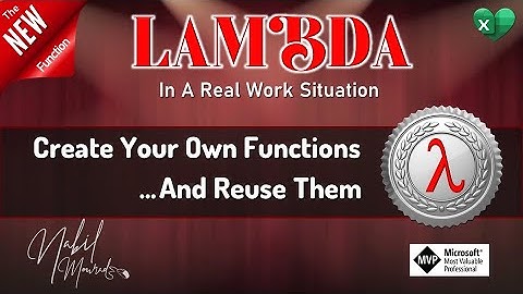 The New LAMBDA Excel Function In a Real Work Situation- Simply Awesome