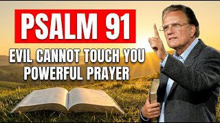 Your Invincible Shield: Psalms 91 & 121 Against Every Evil Attack