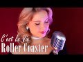 Julie huard  roller coastercest la vie french version of danny vera