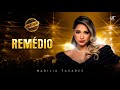 Marília Tavares - Remédio - Maturidade EP 01