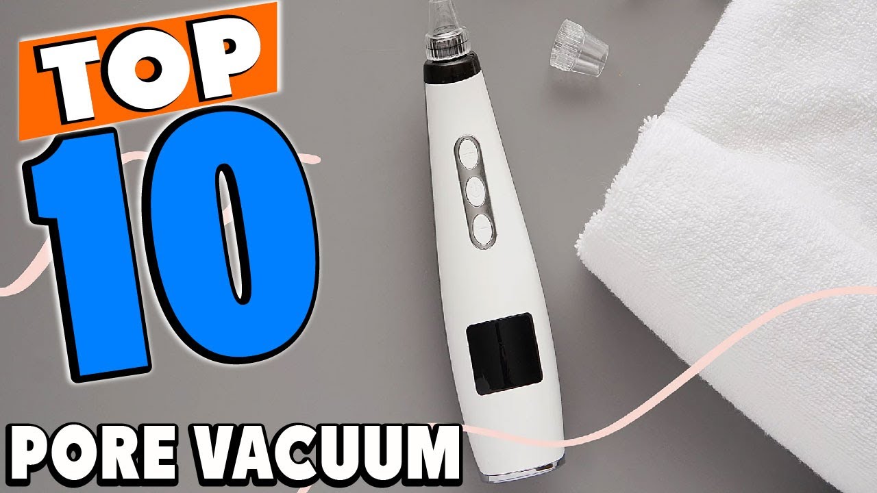 Top 10 Best Pore Vacuums Review In 2023 - Youtube