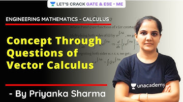 L 14 | Concept Through Questions Of Vector Calculus | Engineering Mathematics | Priyanka Sharma