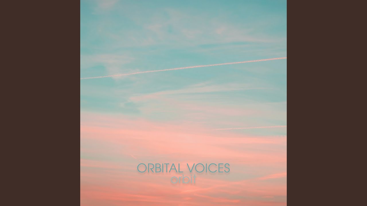 Watch Orbit on YouTube Watch Orbit on YouTube