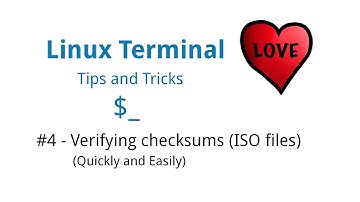 Linux Terminal Love - Tips & Tricks #4 - Verifying Checksums (ISO Files - Quickly & Easily)