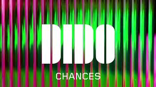 Video thumbnail of "Dido - Chances (Official Audio)"