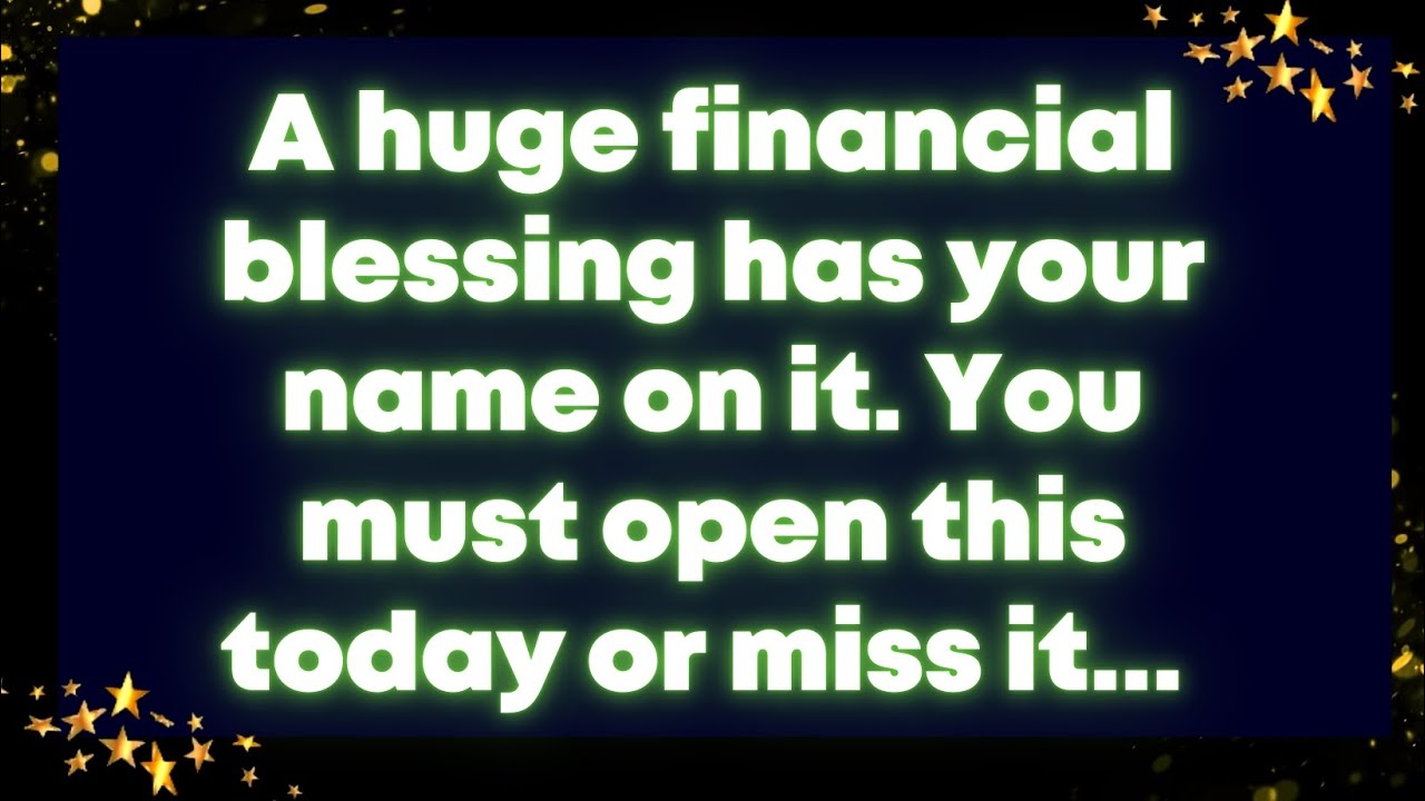 A huge financial blessing has your name on it. You must open this today or miss it... God message