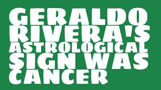 What was Geraldo Rivera's birthday?