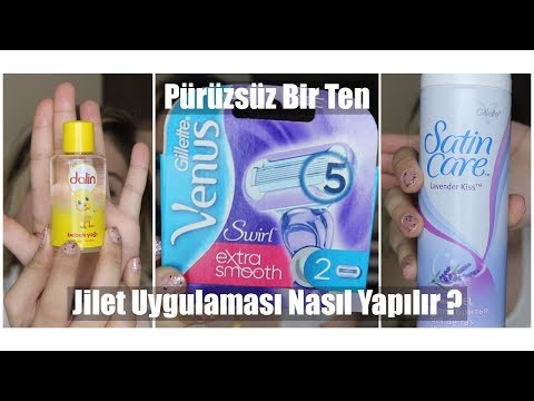 PÜRÜZSÜZ BİR TEN | Tahrişe Son! | Doğru Jilet (Tıraş) Nasıl Yapılır?