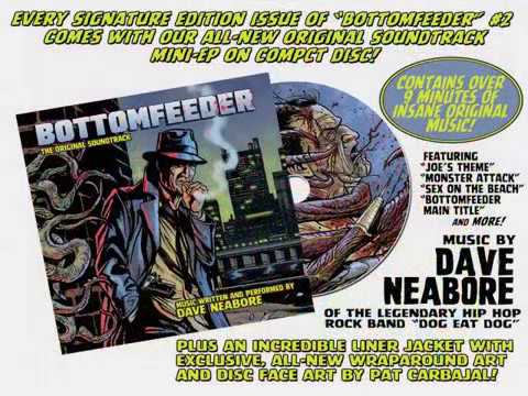 Bottomfeeder Issue 2 Soundtrack Teaser Music By Dave Neabore