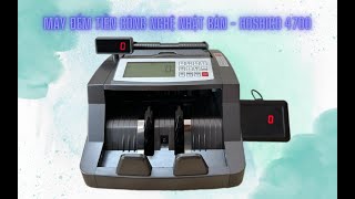 Máy đếm tiền công nghệ Nhật Bản - Hoshico 4700