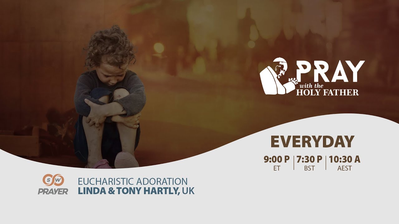 Pray with the Holy Father November,01 2022|Linda & Tony Hartly, UK|For children who suffer | Live