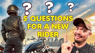 Ultimate Beginner Guide to Getting Started with Motorcycles in 2024: 5 Questions to Ask!