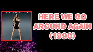 Mariah Carey - Here We Go Around Again (1990) (Lyrics)