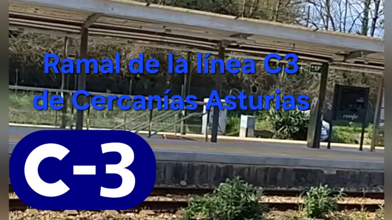 Ramal Villabona - San Juan de Nieva I Línea C3 de Cercanías Asturias