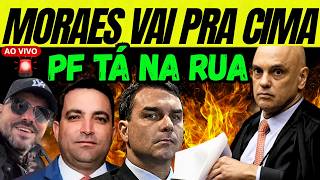 HELL IS ABOUT TO BREAK LOOSE: MORAES UNLEASHES THE FEDERAL POLICE AND IS ON THEIR TAIL, AND FLÁVI...