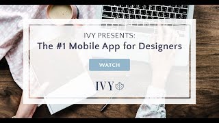 Ivy Presents: The #1 Mobile App for Designers screenshot 2