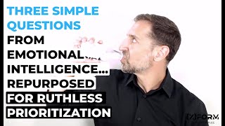 Three Simple Questions for Ruthless Prioritization