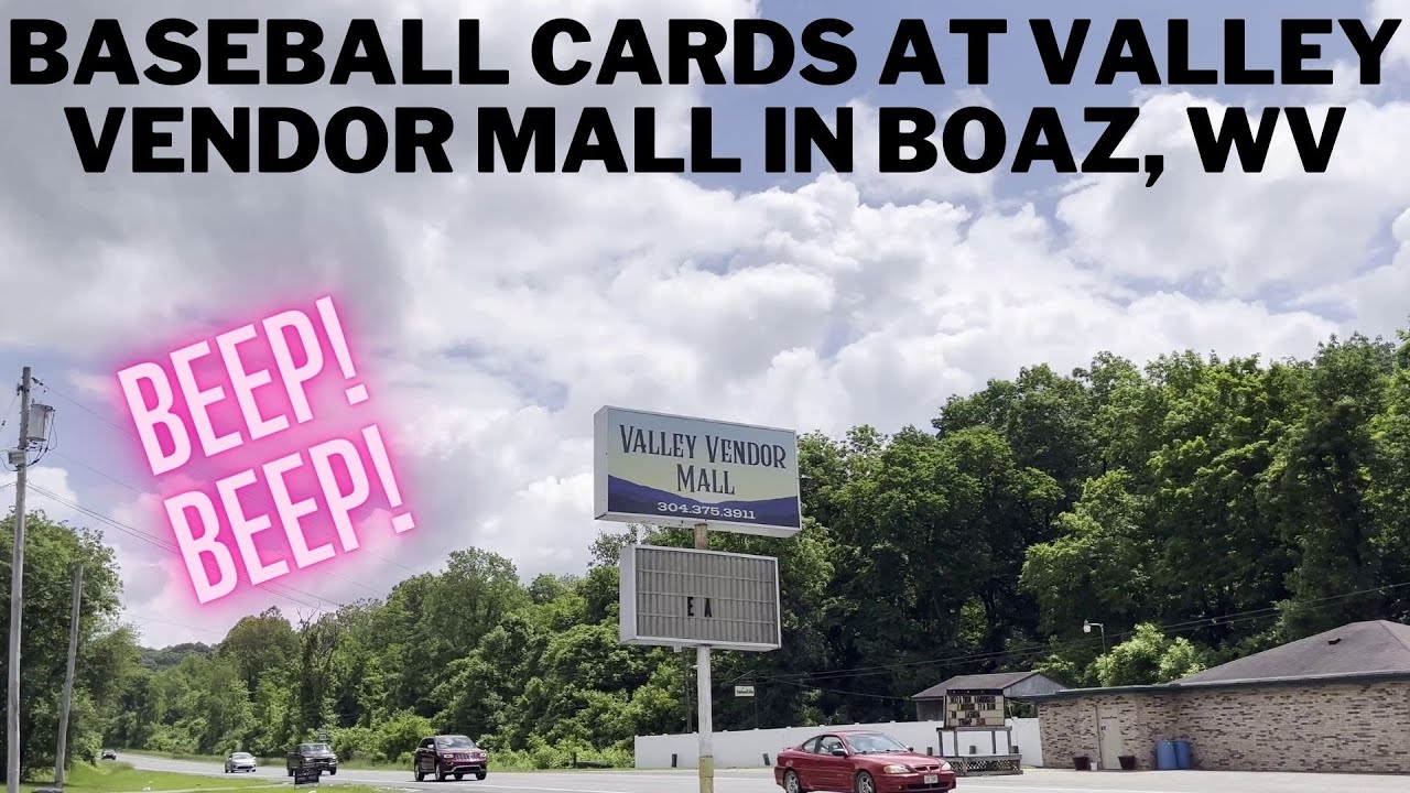 Baseball Cards at Valley Vendor Mall, an Antique Mall in Boaz, West Virginia YouTube