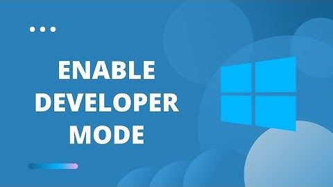 How to Enable Developer Mode in Windows 10