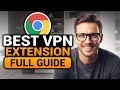 BEST VPN Extension For Chrome FREE (EASY FULL GUIDE) | NO Yapping! | VPN Extension For Chrome