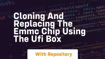 Cloning and replacing the emmc chip using the ufi box