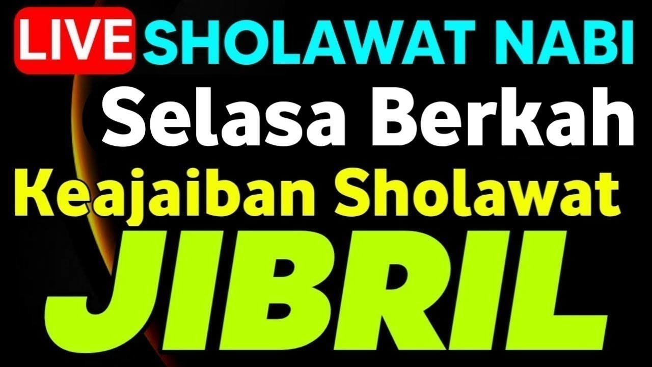SHOLAWAT JIBRIL PENARIK REZEKI PALING MUSTAJAB,SHOLAWAT NABI MUHAMMAD SAW MERDU TERBARU