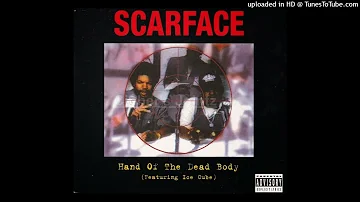 Scarface-05- Hand Of The Dead Body Ft Ice Cube- M. Dean Radio Remix