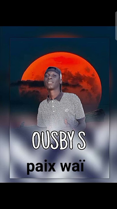 OUSBY S -_-paix waï-- (officiel music)prod bye wizy