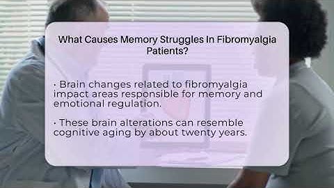 What Causes Memory Struggles In Fibromyalgia Patients? - Fibromyalgia Wellness Channel