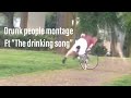 Drunk People Montage Featuring The Drinking Song mp3