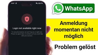 Whatsapp-Fehler Anmeldung Momentan Nicht Verfügbar Beheben 2026 Whatsapp-Anmeldeproblem Gelöst