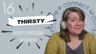 Learn English Vocabulary: thirsty - Definitions, Usage, Collocations, and Opposites 16/3000