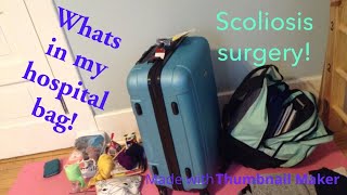 What I'm packing for scoliosis surgery!-VBT