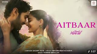 Aitbaar | Chand Mera Dil | Lakshya, Ananya Panday | Sachin-Jigar, Faheem Abdullah, Amitabh B.