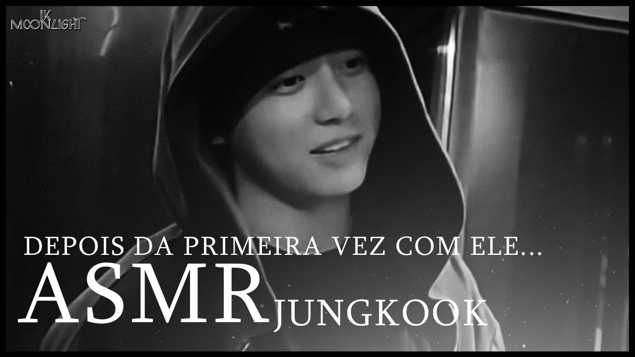 ASMR JUNGKOOK | depois da sua primeira vez com ele...