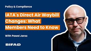 IATA's Direct Air Waybill Changes: What Members Need to Know