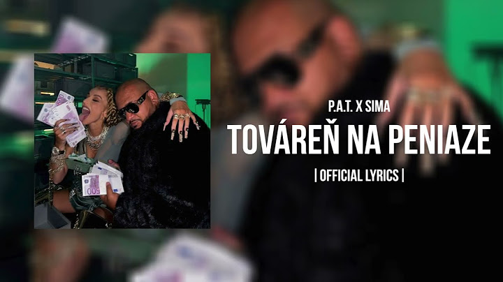 P.A.T. x Sima - Továreň na peniaze |Official Lyrics Video|