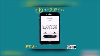 Video thumbnail of "Lavish - Buggin [Official Audio]"